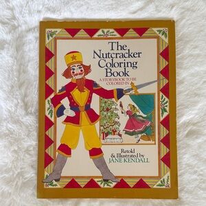 1985 The Nutcracker Coloring Book Storybook by Jane Kendall - NEW